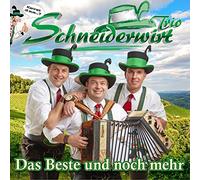 Schneiderwirt Trio - Das Beste und noch mehr (21 Hits inkl. 4 neuen Titeln)
