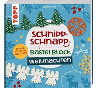Schnipp-Schnapp-Bastelblock Weihnachten: Einfache und schnelle Faltschnitt-Ideen für Kinder. Mit 66 Motivpapieren mit Falt- und Schnittlinien