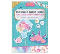 Schnippeln - Kleben - Fertig! Funkelnde Unterwasserwelt: Kreatives Bastelpapier mit Meerjungfrauen-Motiven für Kinder ab 4 Jahren - 26 Blatt Bastelkarton im DIN A4 Format