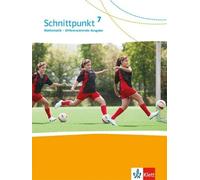 Schnittpunkt Mathematik 7. Differenzierende Ausgabe: Schulbuch Klass (Tapa dura)