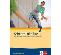Schnittpunkt Plus Mathematik 7. Differenzierende Ausgabe Nordrhein-W (Tapa dura)