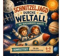 Schnitzeljagd durchs Weltall - Das große Weltraum-Abenteuer für den Kindergeburtstag: Komplettset | 6-9 Jahre