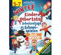 Schnitzeljagd Kindergeburtstag 5-7 jahre Winter: Eiskristall-Schatzsuche mit lustigen Schneespielen - inklusive Indoor-Variante! Alles im Buch enthalten. (Bravo Schatzsuche)