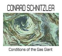 Schnitzler, Conrad - Conditions Of The Gas Giant