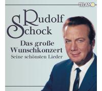 Schock,Rudolf - Das Große Wunschkonzert-Seine Schönsten Lieder [Import]