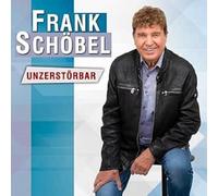 Schöbel, Frank - Unzerstörbar
