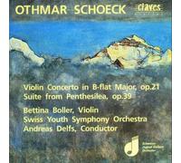 Schoeck : Concerto for violin in Bf, Penthesilea