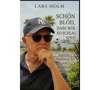 „Schön blöd, dass wir so schlau sind“