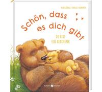 Schön, dass es dich gibt: Du bist ein Geschenk