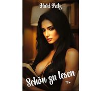 Schön zu lesen ...: Erotische Geschichten für sie und ihn