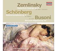 Schoenberg : Symphonie de chambre, op. 9 - Zemlinsky : Six Chansons, op. 13 - Busoni : Berceuse élégiaque, op. 42