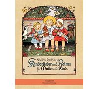 Schöne deutsche Kinderlieder und Reime für Mutter und Kind
