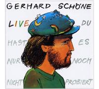 Schoene,gerhard - Du Hast Es Nur Noch Nicht