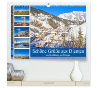 Schöne Grüße aus Dienten (hochwertiger Premium Wandkalender 2026 DIN A2 quer), Kunstdruck in Hochglanz: Beeindruckende Bilder aus Dienten am Hochkönig im Pinzgau