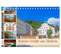 Schöne Grüße aus Hallein (Tischkalender 2026 DIN A5 quer), CALVENDO Monatskalender: Beeindruckende Impressionen aus Hallein im schönen Tennengau
