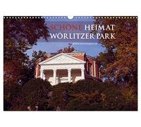 Schöne Heimat Wörlitzer Park (Wandkalender 2026 DIN A3 quer), CALVENDO Monatskalender: Der Wörlitzer Park ist Weltkulturerbe und einer der schönsten Park- und Gartenanlagen Deutschlands.