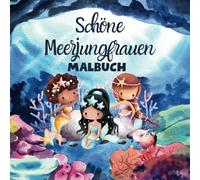 Schöne Meerjungfrauen Malbuch: 30 Meerjungfrauen für Kinder von 6 bis 8 jahren (Tolles Geschenk für Mädchen)