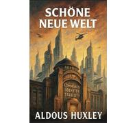 Schöne neue Welt