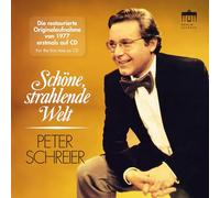 Schöne, strahlende Welt. Lieder, airs et mélodies. Schreier.
