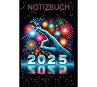 Schönes Neujahrs 2025 Notizbuch, Buch: Das perfekte Geschenk für die Neujahrsfeier, Notizheft mit Happy New Year Motiv Liniert A5: Familienplaner, ... besondere Notizbücher, Blanko DIN A5