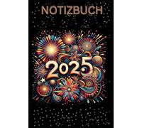 Schönes Neujahrs 2025 Notizbuch, Buch: Das perfekte Geschenk für die Neujahrsfeier, Notizheft mit Happy New Year Motiv Liniert A5: Familienplaner, ... besondere Notizbücher, Blanko DIN A5