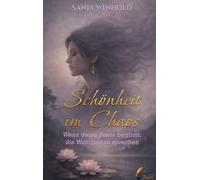 Schönheit im Chaos: Wenn deine Seele beginnt, die Wahrheit zu sprechen