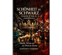 Schönheit in Schwarz - Staffel 2 Teil 2 (SERIE)REZENSION): Macht, Verrat und der Preis der Krone