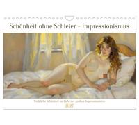Schönheit ohne Schleier - Impressionismus (Wandkalender 2027 DIN A4 quer), CALVENDO Monatskalender: Weibliche Schönheit im Licht der großen Impressionisten
