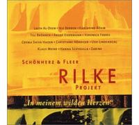 Schönherz & Fleer - Rilke Projekt - In meinem wilden Herzen