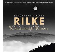Schönherz & Fleer - Rilke Projekt Wunderweiße Nächte