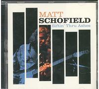 Schofield,Matt - Siftin' Thru Ashes