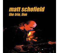 Schofield,Matt - Trio Live