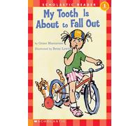 Schol Rdr Lvl 1: My Tooth Is About To Fall Out (Hello Reader!, Level 1)
