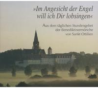 Schola Abtei Sankt Ottilien - Im Angesicht der Engel Will Ich Dir Lobsingen