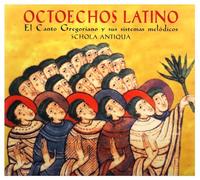 Schola Antiqua - Octoechos Latino