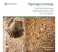 Schola Bamberg - Pilgrimage To Santiago: Musica Vocal Para San Jacobo / Schola Bamberg - Pees