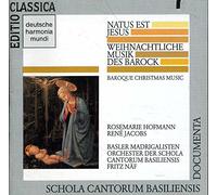 Schola Cantorum Basiliensis - Baroque Xmas Music