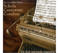 Schola Cantorum Coralina - De Que Cantada Manera