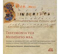 Schola Gregoriana Monacensis - Testimonia Tua Meditatio Mea