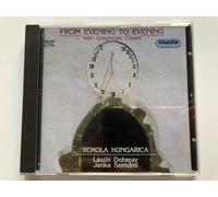 Schola Hungarica - Da Sera a Sera Con Canti Gregoriani