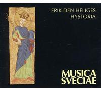 Schola Hungarica / Malmo College of Music - The Historia of St. Erik