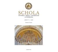 Schola. Storia. Arte. Charitas a Venezia. Dentro il mito (2025) (Vol. 5) (Il Crogiolo)