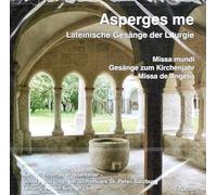 Schola und Chor der Stiftsmusik St.Peter Salzburg - Asperges me - Lateinische Gesänge der Liturgie