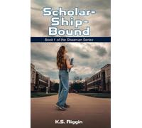 Scholar-Ship-Bound: Book 1 of the Shaarvan Series