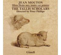 Scholars Tallis, Phillips Peter - Missa Dictes Moy Toutes Vos