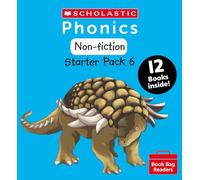 Scholastic Phonics: Starter Pack 6. Decodable Phonic Books for Ages 4 6 (Phonics Book Bag Readers Non-fiction)