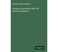 Scholien zu Aristoteles Werk "De partious animalium."