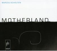 Scholten, Marzio - Motherland