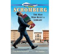 Schomburg: The Man Who Built a Library