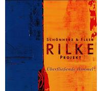 SCHONHERZ & FLEER RILKE PROJEKT: UBERFLIEBENDE HIMMEL (Importación USA) CD NUEVO